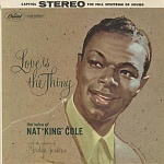 NAT KING COLE / LOVE IS THE THING [180g 2LP 45rpm]